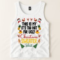 This Is My It's Too Hot For Ugly Christmas Sweater Tank Top
