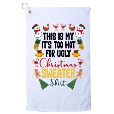 This Is My It's Too Hot For Ugly Christmas Sweater Golf Towel