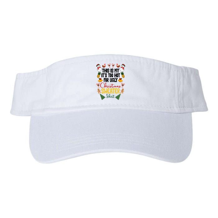 This Is My It's Too Hot For Ugly Christmas Sweater Visor