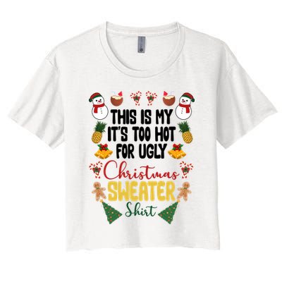 This Is My It's Too Hot For Ugly Christmas Sweater Crop Top