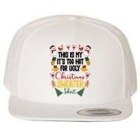 This Is My It's Too Hot For Ugly Christmas Sweater Wool Snapback Cap