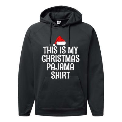 This Is My Christmas Pajama Shirt Funny Christmas Shirt Performance Fleece Hoodie