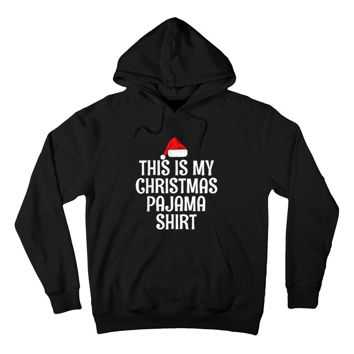 This Is My Christmas Pajama Shirt Funny Christmas Shirt Hoodie