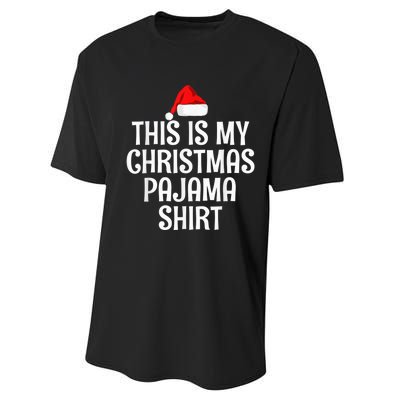 This Is My Christmas Pajama Shirt Funny Christmas Shirt Performance Sprint T-Shirt