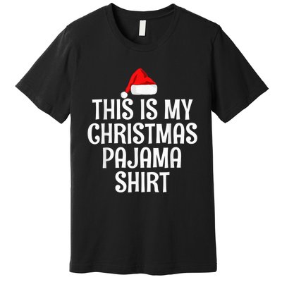 This Is My Christmas Pajama Shirt Funny Christmas Shirt Premium T-Shirt