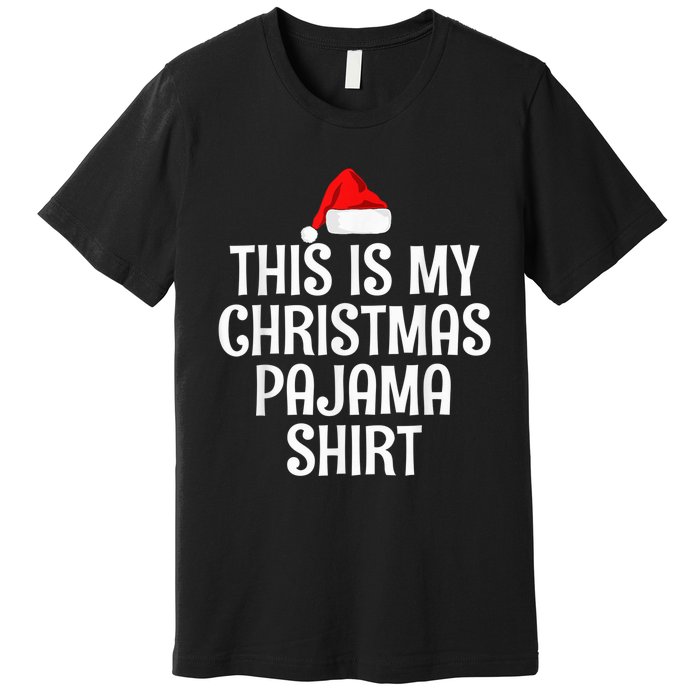 This Is My Christmas Pajama Shirt Funny Christmas Shirt Premium T-Shirt