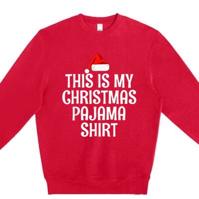 This Is My Christmas Pajama Shirt Funny Christmas Shirt Premium Crewneck Sweatshirt