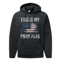 This Is My Pride Flag USA American 4th Of July Patriotic Performance Fleece Hoodie