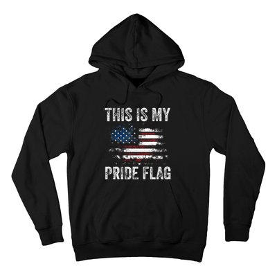 This Is My Pride Flag USA American 4th Of July Patriotic Hoodie