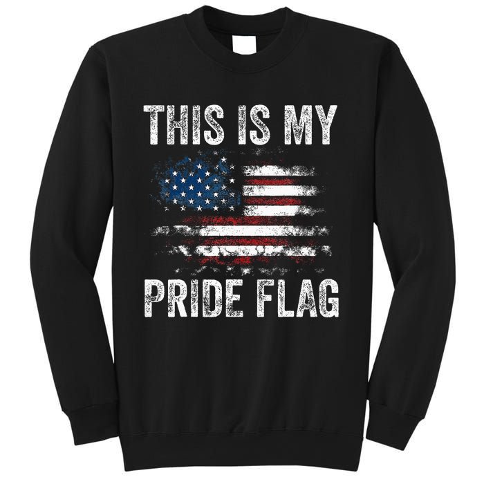 This Is My Pride Flag USA American 4th Of July Patriotic Sweatshirt