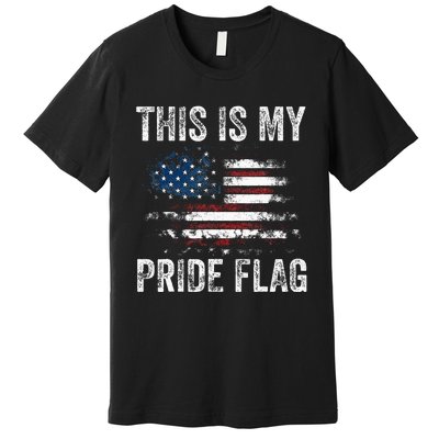 This Is My Pride Flag USA American 4th Of July Patriotic Premium T-Shirt