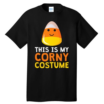 This Is My Corny Costume Funny Candy Corn Halloween Tall T-Shirt