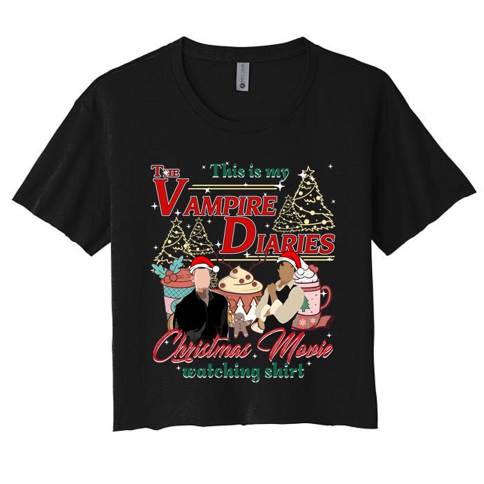 This Is My The Vampire Christmas Movie Watching Stefan And Damon Salv Women's Crop Top Tee