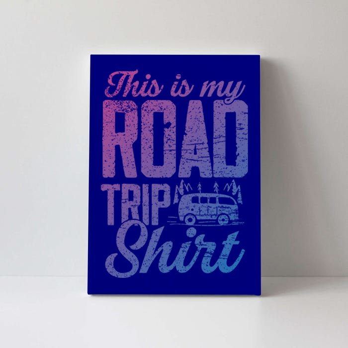 This Is My Road Trip Gift For Family Vacation Gift Canvas