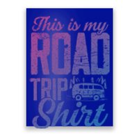 This Is My Road Trip Gift For Family Vacation Gift Poster