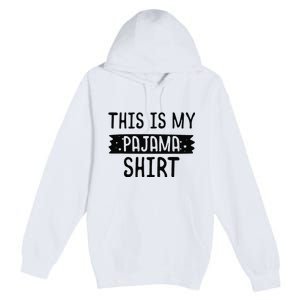 This Is My Pajama PJ Top Teen Bedtime Kids Premium Pullover Hoodie