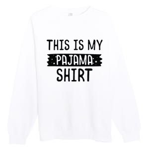 This Is My Pajama PJ Top Teen Bedtime Kids Premium Crewneck Sweatshirt