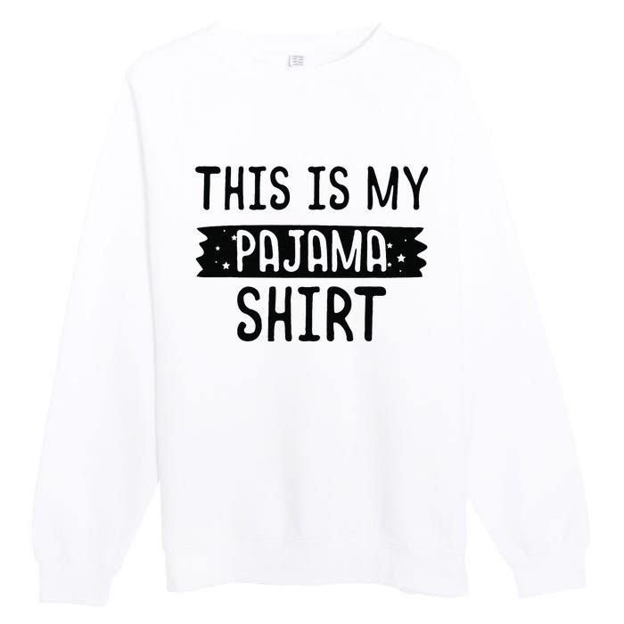 This Is My Pajama PJ Top Teen Bedtime Kids Premium Crewneck Sweatshirt