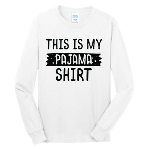 This Is My Pajama PJ Top Teen Bedtime Kids Tall Long Sleeve T-Shirt