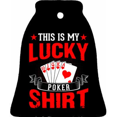 This is My Lucky Poker - Royal Flush Ceramic Bell Ornament