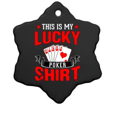 This is My Lucky Poker - Royal Flush Ceramic Star Ornament