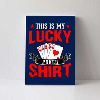 This is My Lucky Poker - Royal Flush Canvas