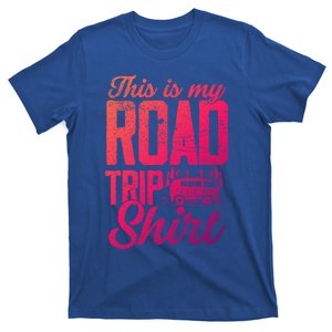 This Is My Road Trip Gift For Family Vacation Gift T-Shirt