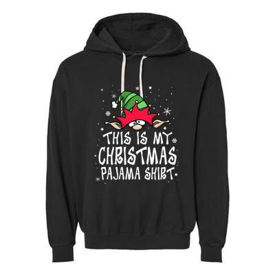 This Is My Christmas Pajama Funny Christmas Elf Garment-Dyed Fleece Hoodie