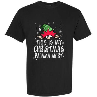 This Is My Christmas Pajama Funny Christmas Elf Garment-Dyed Heavyweight T-Shirt