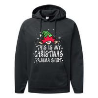 This Is My Christmas Pajama Funny Christmas Elf Performance Fleece Hoodie