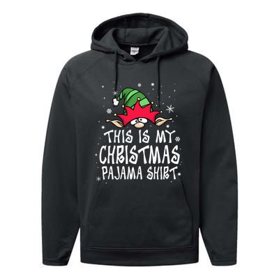 This Is My Christmas Pajama Funny Christmas Elf Performance Fleece Hoodie