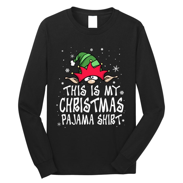 This Is My Christmas Pajama Funny Christmas Elf Long Sleeve Shirt