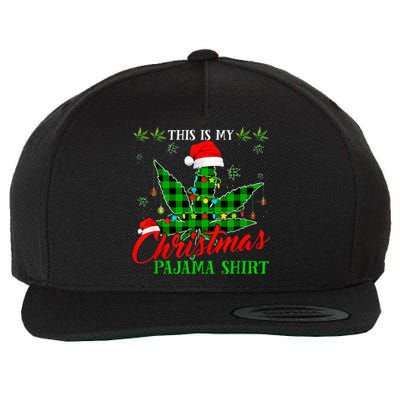 This Is My Christmas Pajama Weed Marijuana Wool Snapback Cap