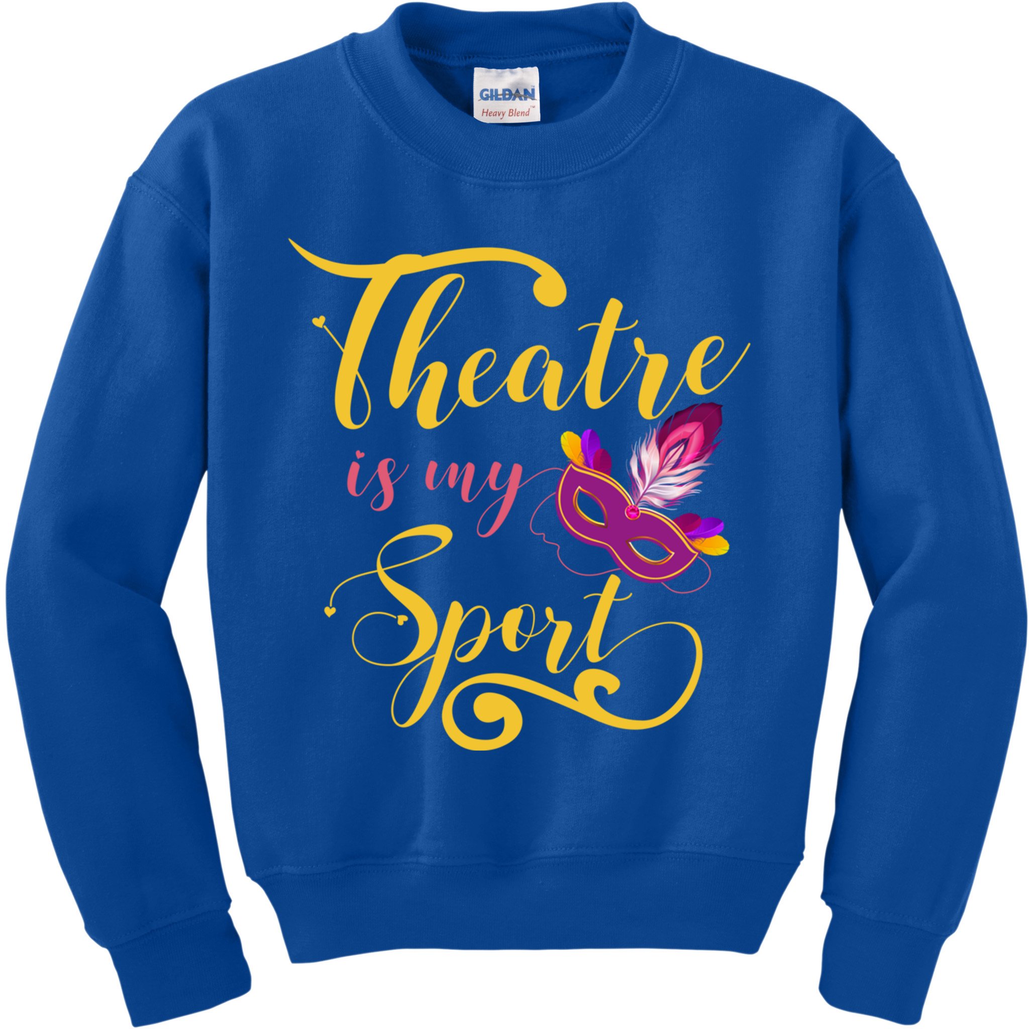 Theatre Is My Sport Musical Gift Funny And Cute Acting Theater Actor Gift Kids Sweatshirt