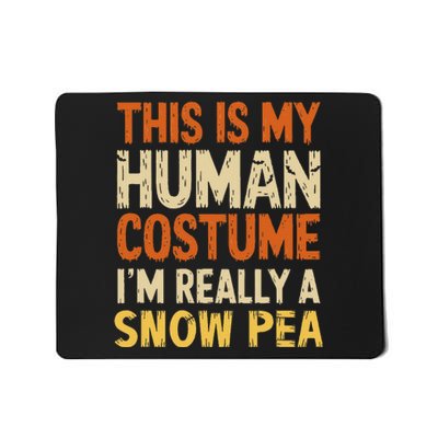 This Is My Human Im Really A Snow Pea Halloween Mousepad