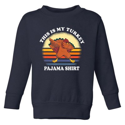 This Is My Turkey Pajama Thanksgiving Gobble Toddler Sweatshirt