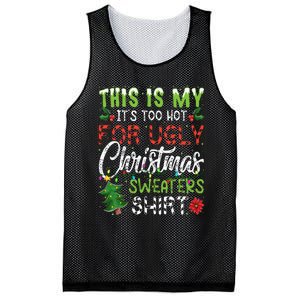 This Is My It's Too Hot For Ugly Christmas Sweaters Mesh Reversible Basketball Jersey Tank