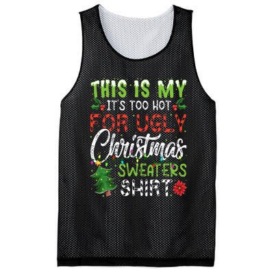 This Is My It's Too Hot For Ugly Christmas Sweaters Mesh Reversible Basketball Jersey Tank