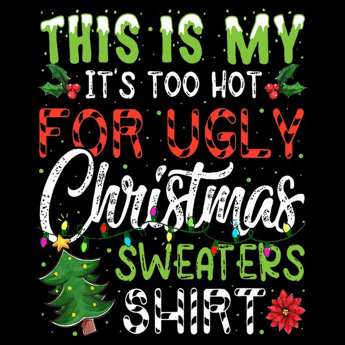This Is My It's Too Hot For Ugly Christmas Sweaters Magnet