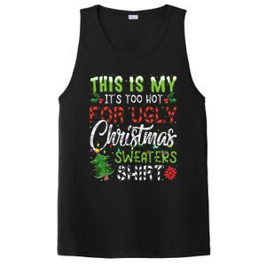 This Is My It's Too Hot For Ugly Christmas Sweaters PosiCharge Competitor Tank