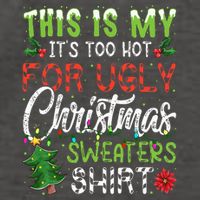 This Is My It's Too Hot For Ugly Christmas Sweaters Vector Backpack