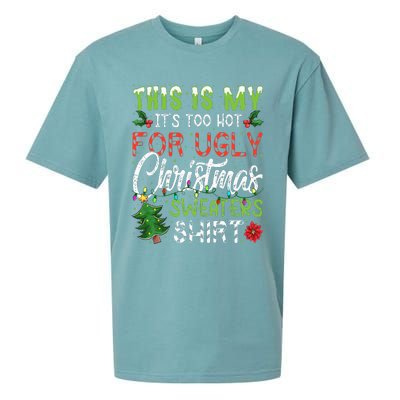 This Is My It's Too Hot For Ugly Christmas Sweaters Sueded Cloud Jersey T-Shirt