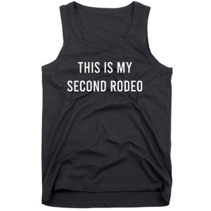 This Is My Second Rodeo Funny Sarcastic Western Tank Top