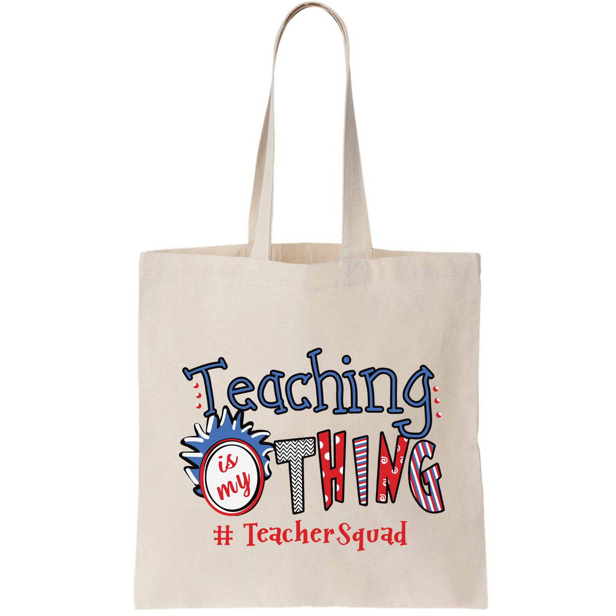 Teaching Is My Thing Teacher Squad Bag