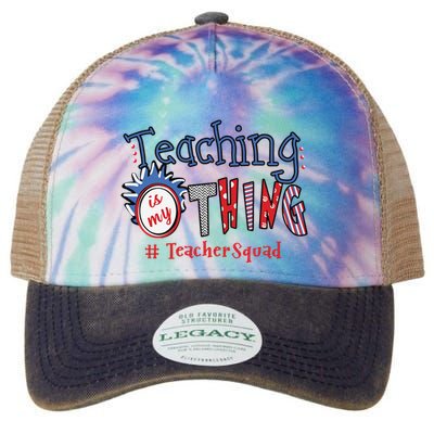 Teaching Is My Thing Teacher Squad Legacy Tie Dye Trucker Hat
