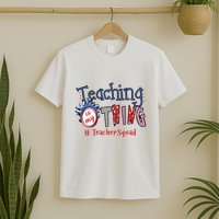 Teaching Is My Thing Teacher Squad T-Shirt