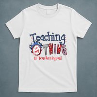 Teaching Is My Thing Teacher Squad T-Shirt