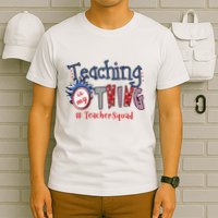 Teaching Is My Thing Teacher Squad T-Shirt