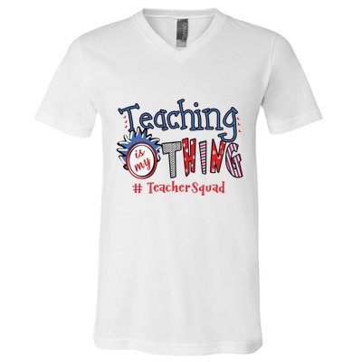 Teaching Is My Thing Teacher Squad V-Neck T-Shirt