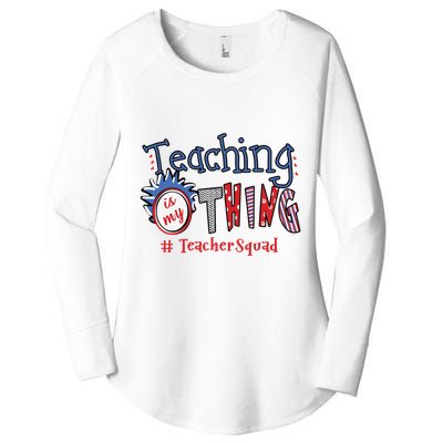 Teaching Is My Thing Teacher Squad Women's Perfect Tri Tunic Long Sleeve Shirt